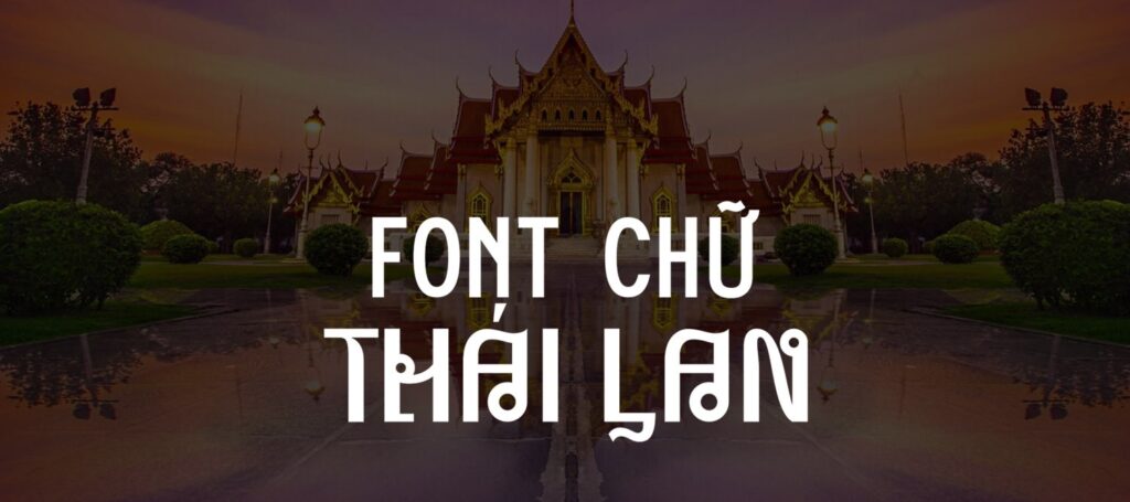 Font chữ Thái Lan chuẩn 02