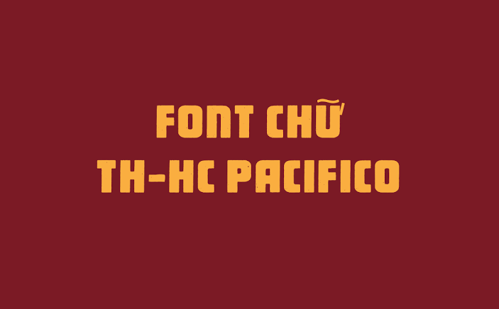 pacifico font việt hóa